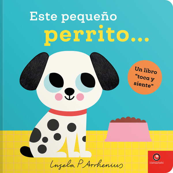 Este pequeño perrito. Toca y siente
