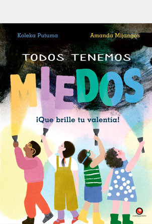 TODOS TENEMOS MIEDOS