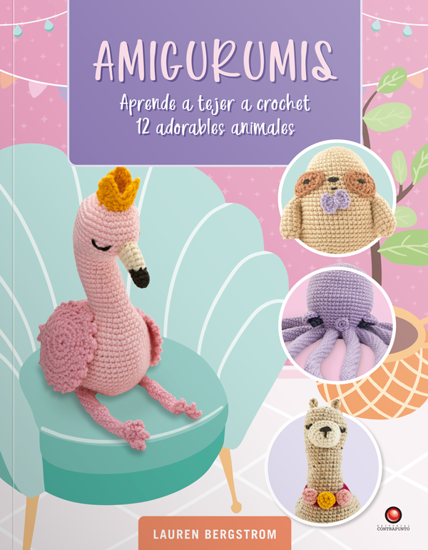 Amigurumis. Aprende a tejer a crochet. 12 adorables animales