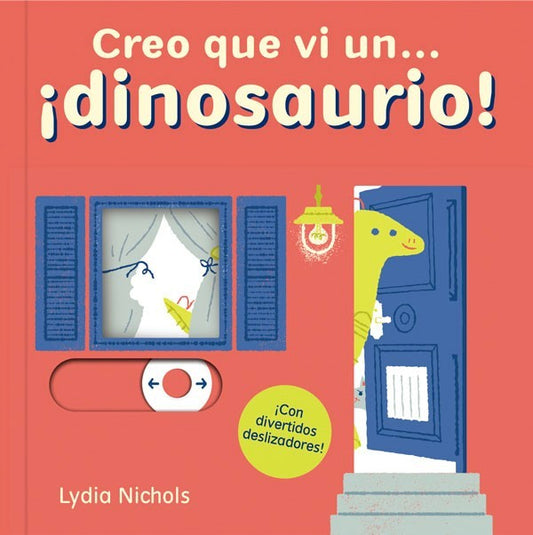 Creo que vi un... ¡Dinosaurio!