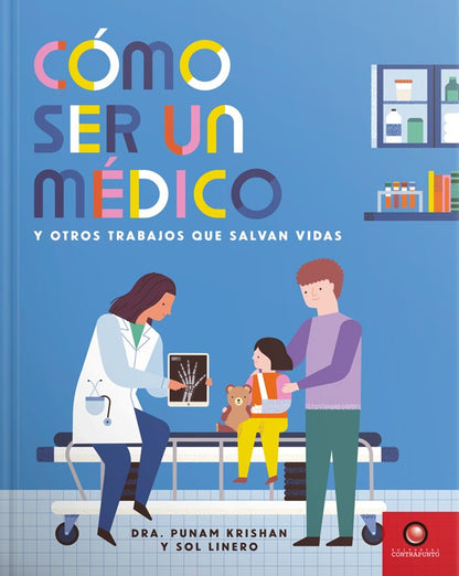 Cómo ser un médico y otros trabajos que salvan vidas