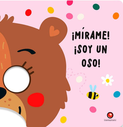 ¡Mírame! ¡Soy un oso!