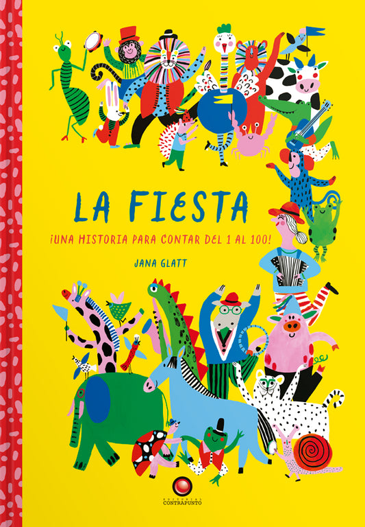 La Fiesta. Una historia para contar del 1 al 100!