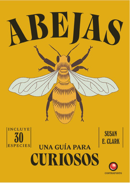 Abejas. Una guía para curiosos