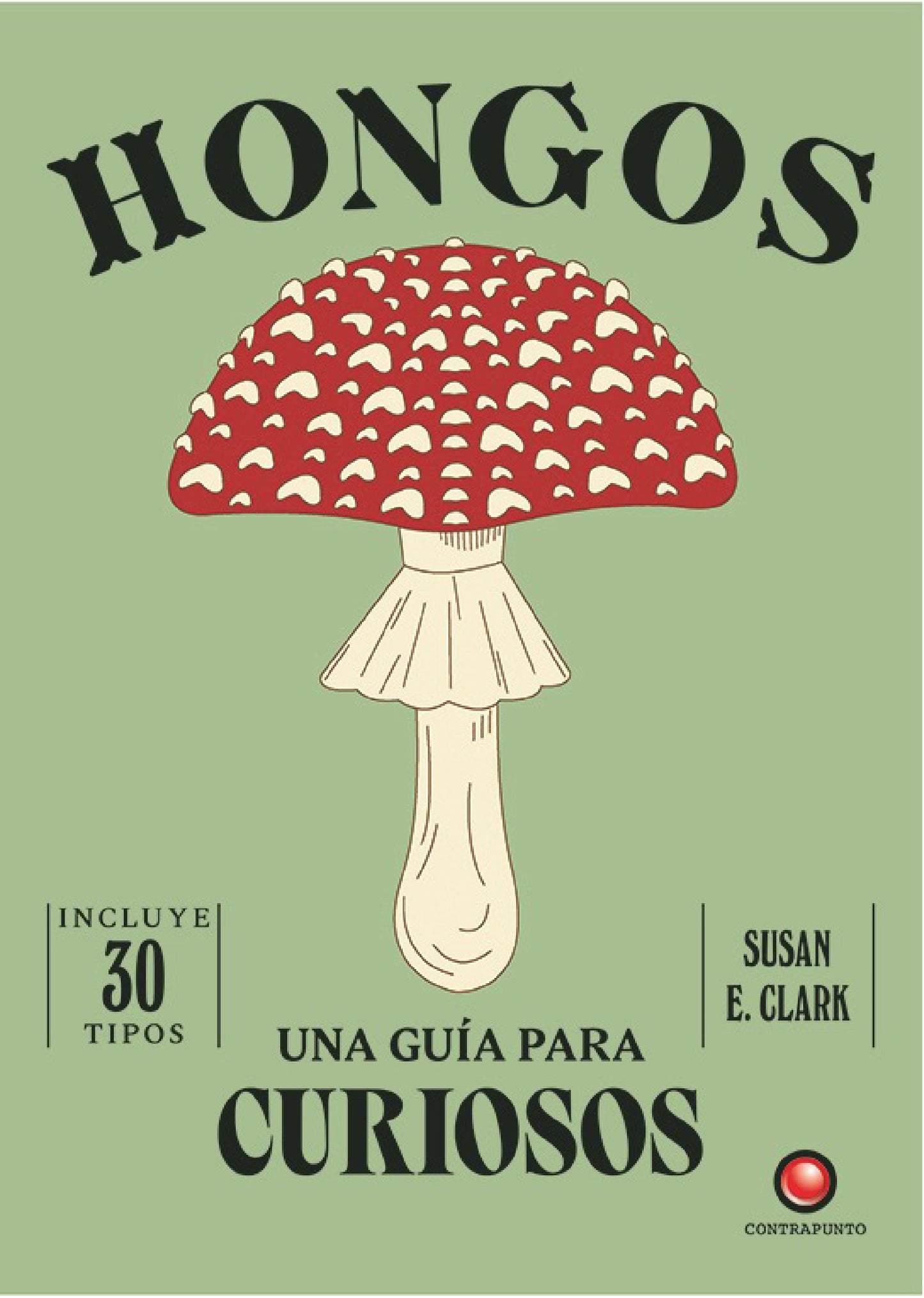 Hongos. Una guía para curiosos